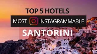 Top 5 most Instagrammable hotels in Santorini, Best Hotel Recommendations