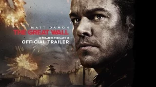 The Great Wall - Official Trailer #1