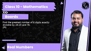 Find the greatest number of 6 digits exactly divisible by 24,15 and 36 . (PI)