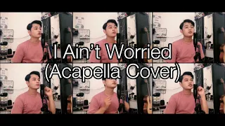 OneRepublic - I Ain't Worried (Acapella Cover) From "Top Gun: Maverick"