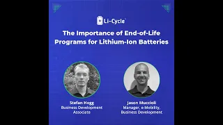 The Importance of End-of-Life Programs for Lithium-Ion Batteries