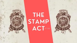 The Stamp Act -Tax on Paper?