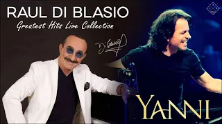 YANNI and Raul Di Blasio Greatest Hits Live Collection 2021 | Best Timeless Instrumental Music Ever