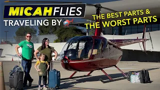 Traveling by Helicopter | The Best and Worst Parts
