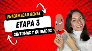 Enfermedad renal crónica etapa 3 (Síntomas y tratamiento)