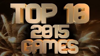 Top 10 Games Of 2015 - Most Anticipated Games Of 2015