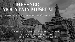 Südtirol: Besuch im MESSNER MOUNTAIN MUSEUM Juval | 4k