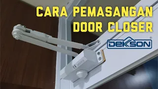 CARA MEMASANG DOOR CLOSER // PENUTUP PINTU OTOMATIS