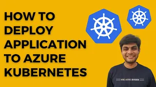 How to deploy application to Azure Kubernetes | Azure Kubernetes tutorial for beginners | AKS