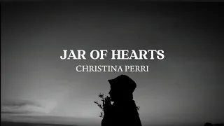 JAR OF HEARTS - CHRISTINA PERRY - LYRICS