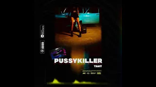 Pussykiller - Такт (slowed+reverb)