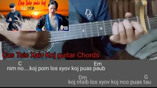 Cas Tsis Xaiv Koj - Zaj Dub guitar Chords