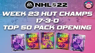 NHL 22 HUT - TOP 50 HUT CHAMPS PACK OPENING + HIGHLIGHTS