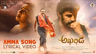 Amma Song - Lyrical | Akhanda | Nandamuri Balakrishna | Boyapati Sreenu | Thaman S