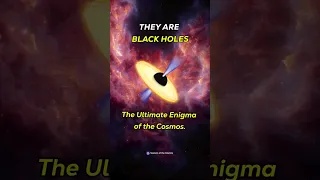 𝗕𝗹𝗮𝗰𝗸 𝗵𝗼𝗹𝗲𝘀: The Ultimate Enigma of the Cosmos #Shorts