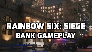 Rainbow Six: Siege - Bank Gameplay - Act of Aggression