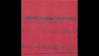 And None Of Them Knew They Were Robots — S/T (LP, 2001)
