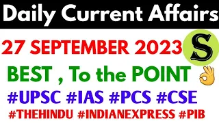 27 September 2023 Daily Current Affairs for uppcs exam Gyan sir  latest news ukpsc hcs pcs mains