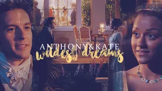 Anthony & Kate || Wildest Dreams