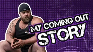 Gay Strongman Big Bear -My coming out story in full