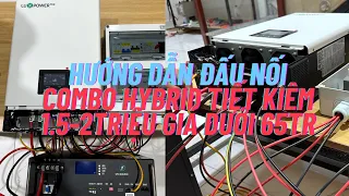 Hướng dẫn đấu nối combo hybrid tại nhà tiết kiệm 1.5-2 triệu tiền điện giá dưới 65 triệu đồng #deye