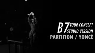 Beyoncé – Partition / Yoncé (B7 Tour Concept Studio Version)