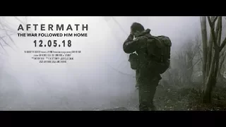 AFTERMATH | Official Trailer | 2018