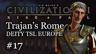 #17 Deity TSL Europe Rome Let's Play- Recreating the Roman Empire! [Modded]