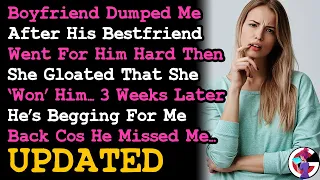 UPDATE BF Dump Me After His BestFriend Went For Him, Wants Me Back 3 Weeks Later RELATIONSHIP ADVICE