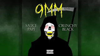 Sauce Papi - 9mm (Remix) Featuring Crunchy Black