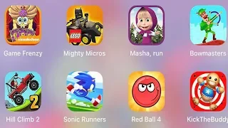 Mighty Micros,Kick The Buddy,RedBall 4,Sonic Runners,Hill Climb 2,Bowmasters,Masha Run,Sponge Frenzy