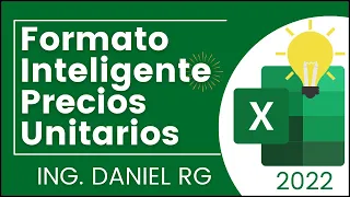 Formato Inteligente Excel para PRECIOS UNITARIOS 2022