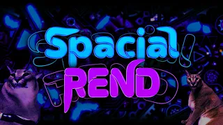 Spacial rend 100% [Extreme Demon] by Eclipsed & more