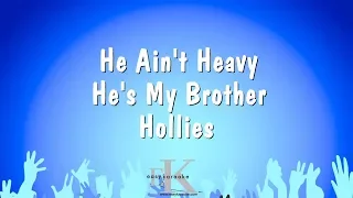 He Ain't Heavy He's My Brother - Hollies (Karaoke Version)