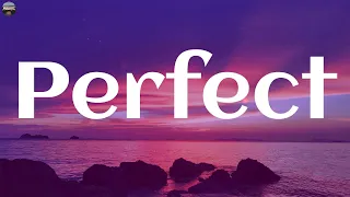 Ed Sheeran - Perfect (Lyrics) ~ Lola Amour, Miley Cyrus, ,... (Mix Lyrics)