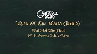 Grateful Dead - Eyes Of The World (Demo) [Official Audio]