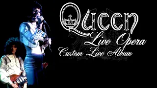 Queen - A Night at the Opera - Custom Live Album
