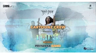 Cartoonz Crew Nira Dance Featuring Priyanka Karki (EXCLUSIVE)