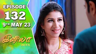 Iniya Serial | Episode 132 | 9th May 2023 | Alya Manasa | Rishi | Saregama TV Shows Tamil