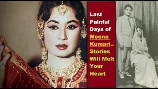 Last Painful Days of Meena Kumari...Stories Will Melt Your Heart