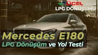 Mercedes E 180 LPG Uyumlumudur ? LPG Takılır Mı ?