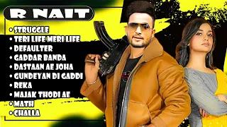 Best of R Nait songs | Latest punjabi songs R Nait songs | All hits of R Nait songs