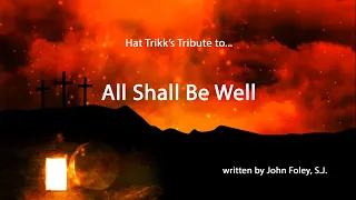 All Shall Be Well (2024 Remix)