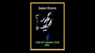 James Brown - Lido di Camaiore, Italy 1984  (Complete Bootleg)