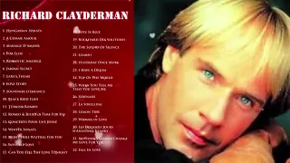 Richard Clayderman Greatest Hits  The Best Of Richard Clayderman ( NO ADS )