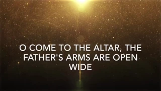 O come to the Altar - Elevation Worship Instrumental with lyrics