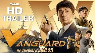 Jackie Chan's VANGUARD (Official TAMIL Trailer) - In Cinemas across India from 25 December 2020!