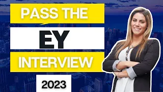 [2023] Pass the EY Interview |  EY Video Interview | EY Job Simulation