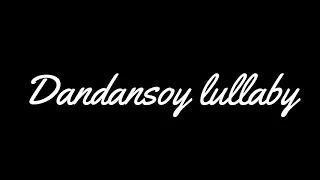 Dandansoy Lullaby