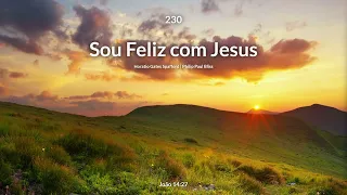 Hinário Adventista • Hino 230 - Sou Feliz com Jesus